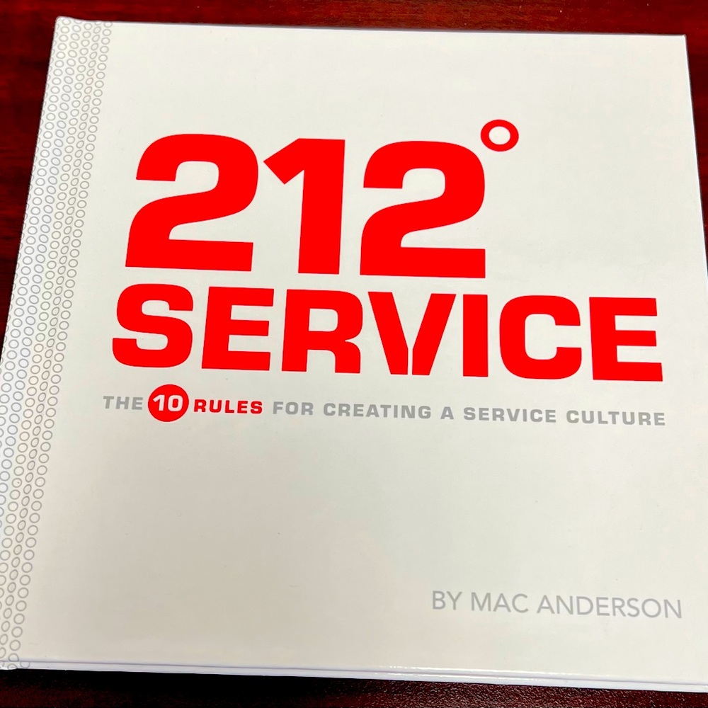 212 Degree Service. Business book by Mac Anderson.